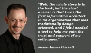 Jesse james garrett quotes 5
