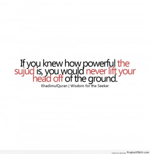 Power of Sujood - Islamic Quotes About Salah (Formal Prayer) ← Prev ...