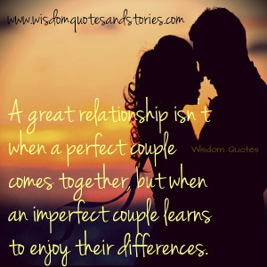 ... an imperfect couple learns to enjoy their differences | wisdom quotes