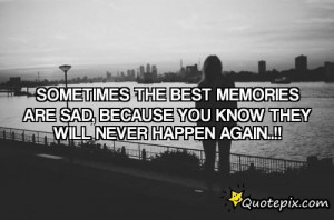 SAD MEMORIES QUOTES { 0 }