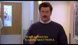 Funny Mr. Swanson, but don’t be like this if you want more leads