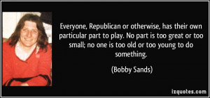 Everyone, Republican or otherwise, has their own particular part to ...