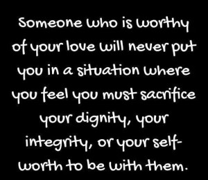 someone who is worthy of your love