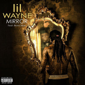 lil wayne mirror artist lil wayne featuring bruno mars producer ramon ...
