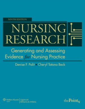 Nursing Research: Generating and Assessing Evidence for Nursing ...