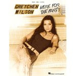 gretchen wilson here for the party by gretchen wilson read more ...