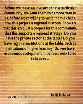 Before we make an investment in a particular community, we want them ...