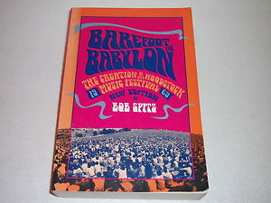 IN BABYLON CREATION OF THE WOODSTOCK MUSIC FESTIVAL by BOB SPITZ