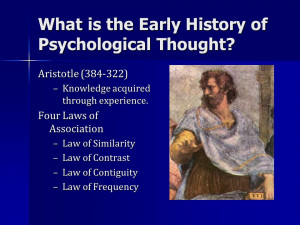 What is the Early History of Psychological Thought? Aristotle (384-322 ...