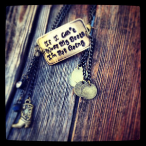 quote stamped bracelet. Cute western jewelry. If I can't wear my boots ...