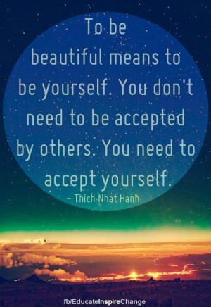 Accept yourself quote via www.Facebook.com/EducateInspireChange