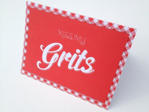 Kiss My Grits Southern Saying Note Cards by StephanieCreekmur, $3.00