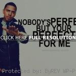 cole quotes sayings for girl love perfect rapper j cole quotes ...