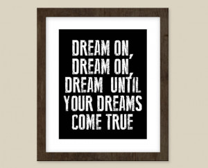Dream On - Aerosmith Lyric Poster - 8 x 10 inspirational quote print ...