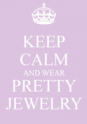 ... Packaging, Wear Pretty, Debbie Jewelry, Keep Calm, Calm Quotes