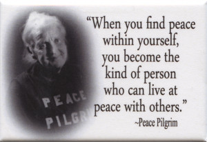 FM043 Peace Pilgrim quote quot Live at peace with others quot fridge ...