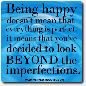 Very Mean Quotes http://www.verybestquotes.com/being-happy-doesnt-mean ...