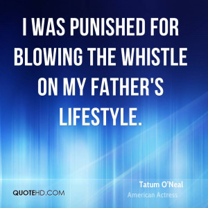 was punished for blowing the whistle on my father's lifestyle.