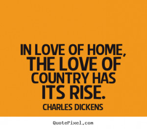 Make personalized picture quote about love - In love of home, the love ...
