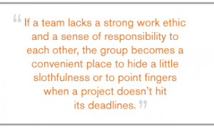 QUOTE: If a team lacks a strong work ethic...