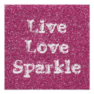Pink Glitter Live Love Sparkle Poster Print