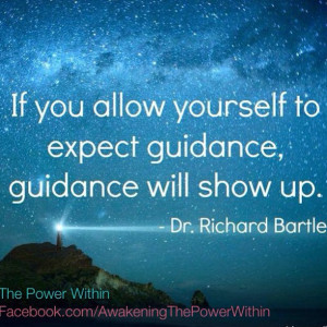 If you allow yourself ti expect guidance