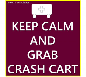 Keep Calm and Grab Crash Cart