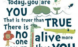 dr-seuss-quotes-be-who-you-aretoday-you-are-you-that-is-truer-than ...