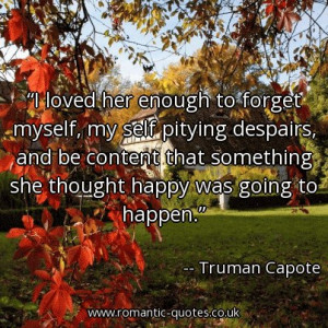 loved-her-enough-to-forget-myself-my-self-pitying-despairs-and-be ...