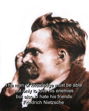Friedrich nietzsche, quotes, sayings, man of knowledge, wisdom