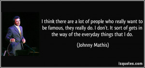But I am very grateful for my success, and with success, of course ...