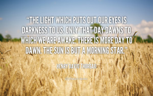 quote Henry David Thoreau the light which puts out our eyes 103910 png
