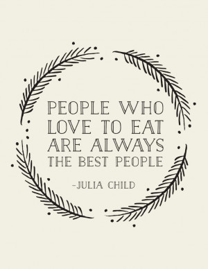 Julia Child Quote Art Print // Christmas gift for by LADYBIRDINK, $18 ...