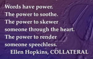 Quote from Collateral by Ellen Hopkins
