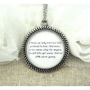One Direction Live While We're Young Inspired Lyrical Quote Necklace