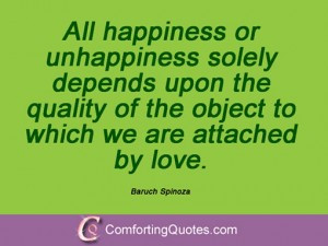 wpid-baruch-spinoza-quotation-all-happiness-or-unhappiness.jpg
