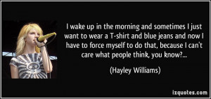 quote-i-wake-up-in-the-morning-and-sometimes-i-just-want-to-wear-a-t ...