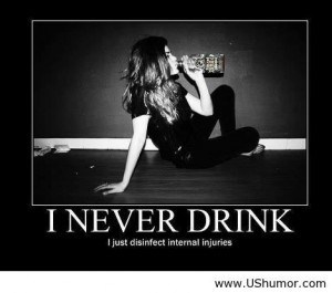funny sayings about drinking girl, i never drink