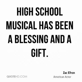High School Musical has been a blessing and a gift.