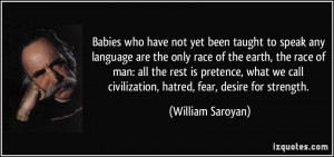 Babies who have not yet been taught to speak any language are the only ...