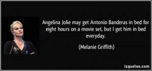 Angelina Jolie may get Antonio Banderas in bed for eight hours on a ...