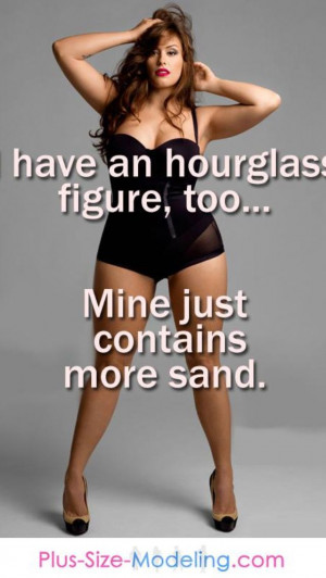Real women have curves: Sands, Go Girls, Quotes, Hour Glasses, Plus ...