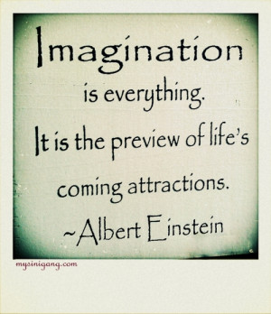Albert Einstein Quotes Imagination Is Everything -albert einstein
