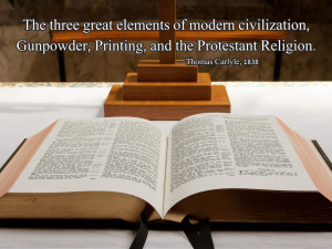 The three great elements of modern civilization, Gunpowder, Printing ...