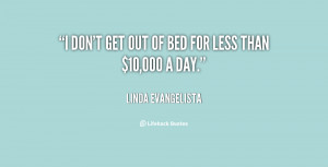 quote-Linda-Evangelista-i-dont-get-out-of-bed-for-83200.png