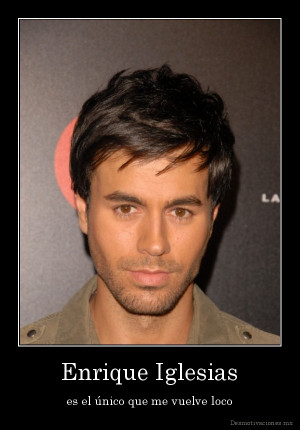 Etiquetas Enrique Iglesias Es El Nico Que Me Vuelve Loco picture