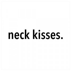neck kisses | via Tumblr