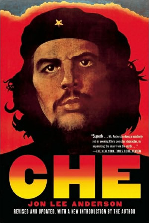 Che Guevara -A Revolutionary Life by Jon Lee Anderson(epub)[rogercc
