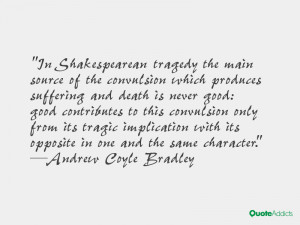 In Shakespearean tragedy the main source of the convulsion which ...