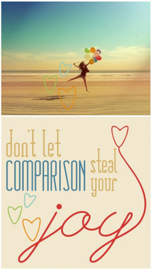 Stop comparing yourself to others